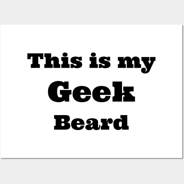 geek beard Wall Art by B'Chin Beards